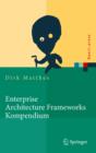 Enterprise Architecture Frameworks Kompendium : Uber 50 Rahmenwerke fur das IT-Management - eBook