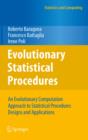 Evolutionary Statistical Procedures : An Evolutionary Computation Approach to Statistical Procedures Designs and Applications - eBook