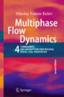 Multiphase Flow Dynamics 4 : Turbulence, Gas Adsorption and Release, Diesel Fuel Properties - eBook