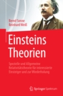 Einsteins Theorien : Spezielle und Allgemeine Relativitatstheorie fur interessierte Einsteiger und zur Wiederholung - eBook