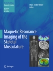 Magnetic Resonance Imaging of the Skeletal Musculature - eBook