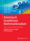 Arbeitsbuch Grundwissen Mathematikstudium - Hohere Analysis, Numerik und Stochastik : Aufgaben, Hinweise, Losungen und Losungswege - eBook
