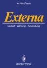 Externa : Galenik * Wirkungen * Anwendungen - eBook