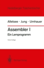 Assembler I : Ein Lernprogramm - eBook