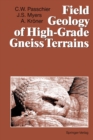 Field Geology of High-Grade Gneiss Terrains - eBook
