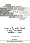 Issues in Acoustic Signal - Image Processing and Recognition - eBook