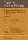 Photoacoustic, Photothermal and Photochemical Processes in Gases - eBook