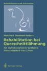 Rehabilitation bei Querschnittlahmung : Ein multidisziplinarer Leitfaden - eBook