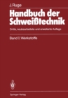 Handbuch der Schweitechnik : Band I: Werkstoffe - eBook