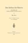 Der Aufbau der Materie : Drei Aufsatze uber moderne Atomistik und Elektronentheorie - eBook