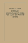 Handbuch des Deutschen Theater- Film- Musik- und Artistenrechts - eBook