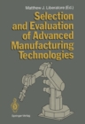 Selection and Evaluation of Advanced Manufacturing Technologies - eBook