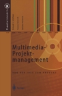Multimedia-Projektmanagement : Von der Idee zum Produkt - eBook