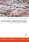 Encounters in Ethnomusicology : Essays in Honor of Philip V. Bohlman - Book