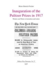 Inauguration of the Pulitzer Prizes in 1917 : Winners and Works in Journalism and Letters - Book