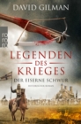 Legenden des Krieges: Der eiserne Schwur : Historischer Roman - eBook