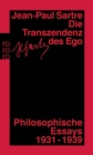 Die Transzendenz des Ego : Philosophische Essays 1931 - 1939 - eBook