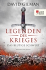 Legenden des Krieges: Das blutige Schwert : Historischer Roman - eBook