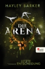 Die Arena: Letzte Entscheidung - eBook