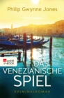 Das venezianische Spiel : Venedig-Krimi - eBook
