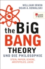 The Big Bang Theory und die Philosophie : Stein, Papier, Schere, Aristoteles, Locke - eBook