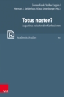 Totus noster? : Augustinus zwischen den Konfessionen - eBook