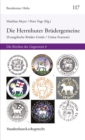 Herrnhuter Brudergemeine (Evangelische Bruder-Unitat / Unitas Fratrum) : Die Kirchen der Gegenwart 6 - eBook