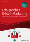Erfolgreiches E-Mail-Marketing - inkl. Arbeitshilfen online : Adressgewinnung, Newsletter-Gestaltung, Software, Monitoring - eBook