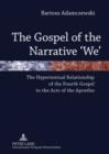 The Gospel of the Narrative 'We' : The Hypertextual Relationship of the Fourth Gospel to the Acts of the Apostles - eBook