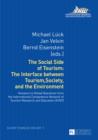 The Social Side of Tourism: The Interface between Tourism, Society, and the Environment : Answers to Global Questions from the International Competence Network of Tourism Research and Education (ICNT) - eBook