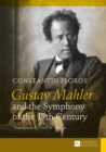 Gustav Mahler and the Symphony of the 19th Century : Translated by Neil K. Moran - eBook