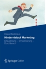 Hindernislauf Marketing : Erleuchtung - Ernuchterung - Durchbruch - eBook