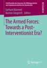 The Armed Forces: Towards a Post-Interventionist Era? - eBook