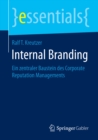 Internal Branding : Ein zentraler Baustein des Corporate Reputation Managements - eBook