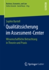 Qualitatssicherung im Assessment-Center : Wissenschaftliche Betrachtung in Theorie und Praxis - eBook