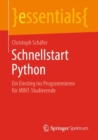 Schnellstart Python : Ein Einstieg ins Programmieren fur MINT-Studierende - eBook