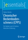 Chronischer Beckenbodenschmerz (CPPS) : Ein Update nach 20 Jahren klinischer Erfahrung - eBook