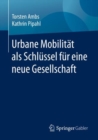 Urbane Mobilitat als Schlussel fur eine neue Gesellschaft - eBook