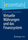 Virtuelle Wahrungen und das Finanzsystem - eBook
