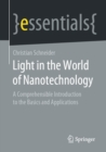 Light in the World of Nanotechnology : A Comprehensible Introduction to the Basics and Applications - eBook