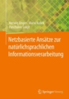 Netzbasierte Ansatze zur naturlichsprachlichen Informationsverarbeitung - eBook