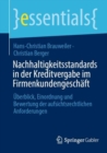 Nachhaltigkeitsstandards in der Kreditvergabe im Firmenkundengeschaft : Uberblick, Einordnung und Bewertung der aufsichtsrechtlichen Anforderungen - eBook