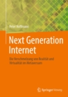 Next Generation Internet : Die Verschmelzung von Realitat und Virtualitat im Metaversum - eBook