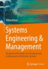 Systems Engineering & Management : Ein generischer Ansatz zur Gestaltung und Lenkung sozio-technischer Systeme - eBook