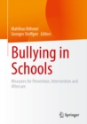 Bullying in Schools : Measures for Prevention, Intervention and Aftercare - eBook