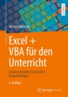 Excel + VBA fur den Unterricht : Losung einfacher technischer Fragestellungen - eBook
