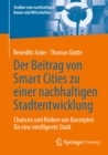 Der Beitrag von Smart Cities zu einer nachhaltigen Stadtentwicklung : Chancen und Risiken von Konzepten fur eine intelligente Stadt - eBook
