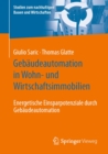 Gebaudeautomation in Wohn- und Wirtschaftsimmobilien : Energetische Einsparpotenziale durch Gebaudeautomation - eBook