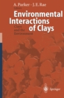 Environmental Interactions of Clays : Clays and the Environment - eBook