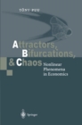 Attractors, Bifurcations, and Chaos : Nonlinear Phenomena in Economics - eBook